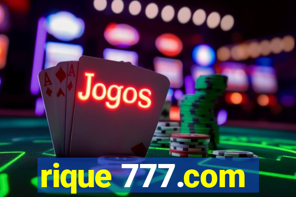 rique 777.com